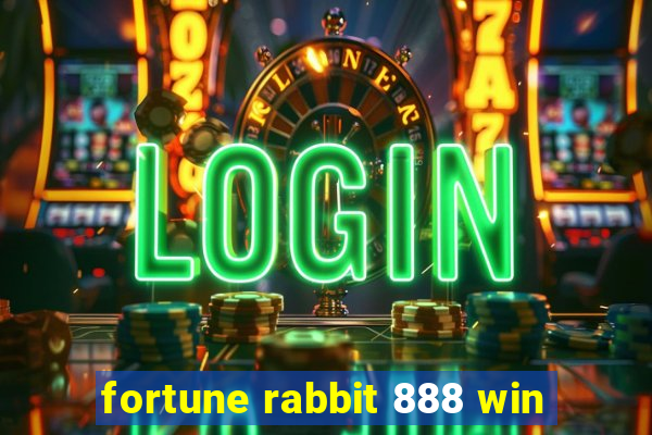 fortune rabbit 888 win